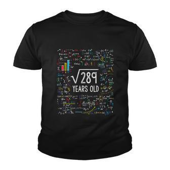 Square Root Of 289 17Th Birthday Funny Gift 17 Year Old Gifts Math Bdayfunny Gif Youth T-shirt - Monsterry CA