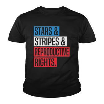 Stars Stripes And Reproductive Rights Pro Choice 4Th Of July Youth T-shirt | Mazezy AU