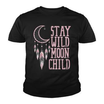 Stay Wild Moon Child Talisman Charm Dreamcatcher Youth T-shirt - Seseable