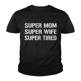 Super Mom Funny Gifts For Mothers Tshirt Youth T-shirt - Monsterry AU