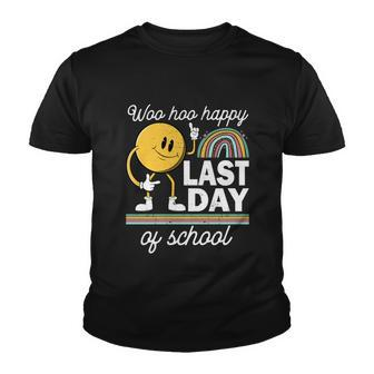 Teacher Student Graduation Woo Hoo Happy Last Day Of School Meaningful Gift Youth T-shirt - Monsterry
