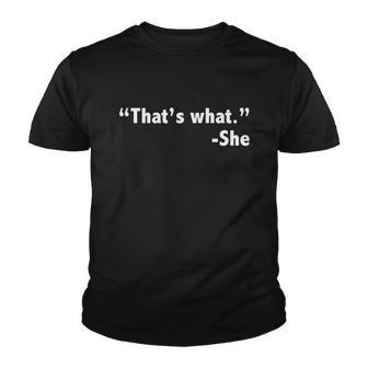 Thats What She Said Funny Youth T-shirt - Monsterry CA