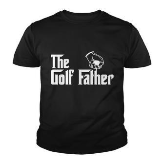 The Golf-Father Funny Golf Dad Tshirt Youth T-shirt - Monsterry