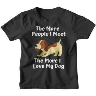 The More People I Meet The More I Love My Dog Funny Youth T-shirt - Thegiftio UK