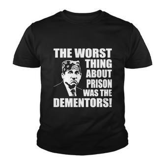 The Worst Thing About Prison Was The Dementors Funny Youth T-shirt - Thegiftio UK