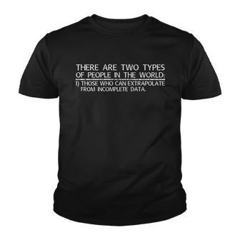 There Are Two Types Of People In The World Youth T-shirt - Monsterry UK