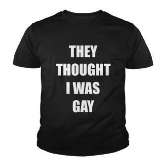 They Thought I Was Gay Funny Gay Youth T-shirt - Thegiftio UK
