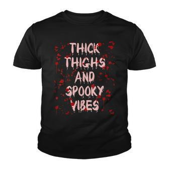 Thick Thighs And Spooky Vibes Bloody Youth T-shirt - Thegiftio UK