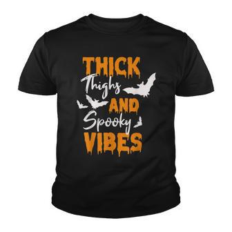 Thick Thighs And Spooky Vibes Spooky Vibes Halloween Youth T-shirt - Seseable