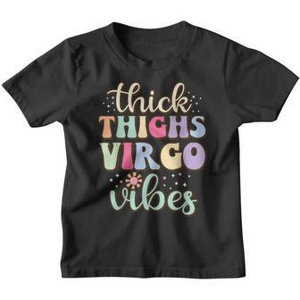 Thick Thighs Virgo Vibes August September Birthday Virgo Youth T-shirt - Thegiftio UK