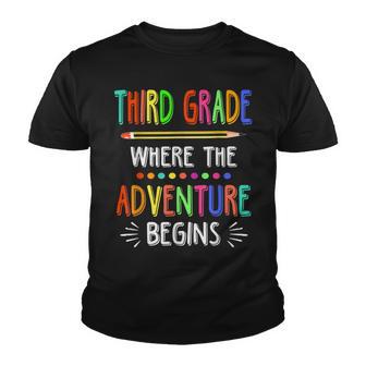 Third Grade Where The Adventure Begins Student Teacher Youth T-shirt - Thegiftio UK