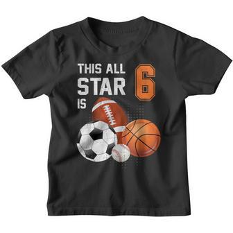 This All Star Is 6 Years Old Gifts Kid 6Th Birthday Sport Youth T-shirt - Thegiftio