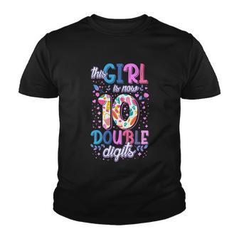 This Girl Is Now 10 Double Digits Gift Youth T-shirt - Monsterry UK
