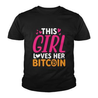 This Girl Loves Her Bitcoin S V G T Youth T-shirt - Monsterry DE
