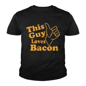 This Guy Loves Bacon Tshirt Youth T-shirt - Monsterry AU