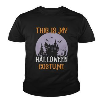 This Is My Halloween Costume Halloween Quote Youth T-shirt - Monsterry UK