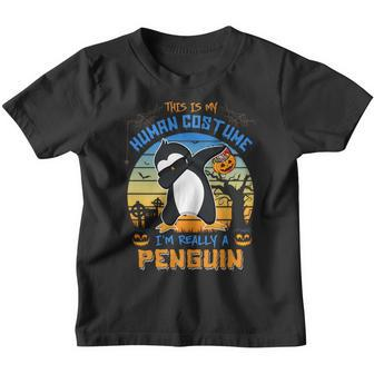 This Is My Human Costume Im Really A Penguin Halloween Youth T-shirt - Thegiftio UK