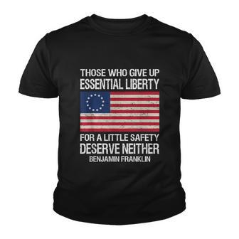 Those Who Give Up Essential Liberty For A Little Safety Youth T-shirt - Monsterry UK