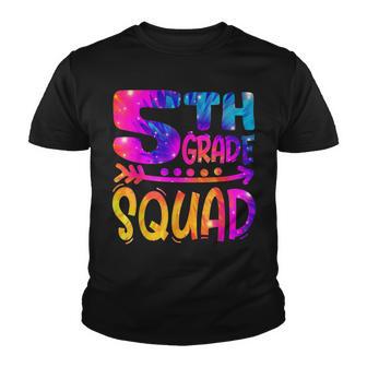 Tie Dye 5Th Grade Squad Teacher Student First Day Of School Youth T-shirt - Thegiftio UK