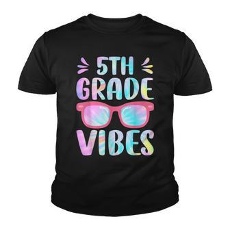 Tie Dye 5Th Grade Vibes Fifth Grade Squad 1St Day Of School Youth T-shirt - Thegiftio UK