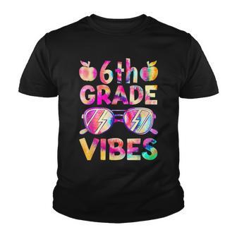 Tie Dye 6Th Grade Vibes Teacher First Day Of Back To School Youth T-shirt - Thegiftio UK