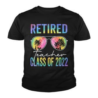 Tie Dye Retired Teacher Class Of 2022 Glasses Summer Teacher Youth T-shirt - Seseable