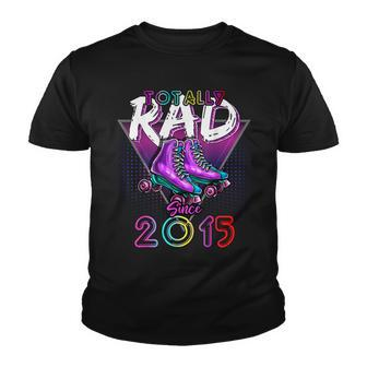 Totally Rad Since 2015 80S 7Th Birthday Roller Skating Youth T-shirt - Seseable