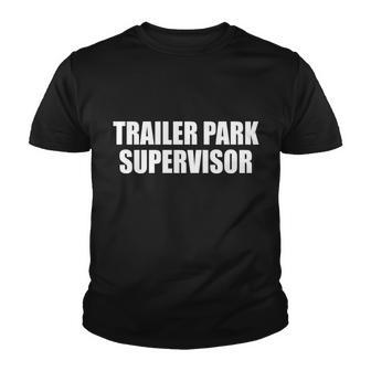 Trailer Park Supervisor Tshirt Youth T-shirt - Monsterry UK
