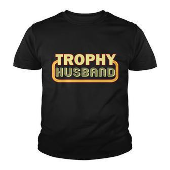Trophy Husband Funny Retro Tshirt Youth T-shirt - Monsterry AU