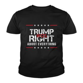 Trump Was Right About Everything Pro Trump Republican Youth T-shirt - Thegiftio UK