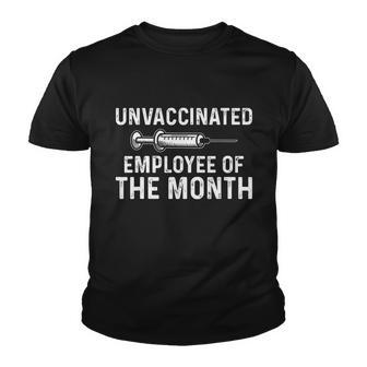 Unvaccinated Employee Of The Month V2 Youth T-shirt - Monsterry DE