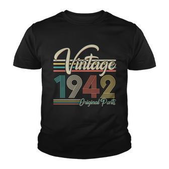 Vintage 1942 Original Parts 80Th Birthday Tshirt Youth T-shirt - Monsterry UK