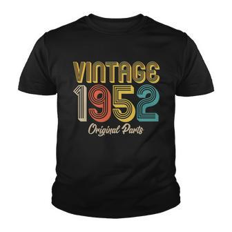 Vintage 1952 Original Parts 70Th Birthday V2 Youth T-shirt - Monsterry DE