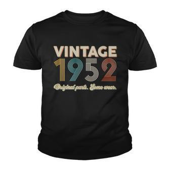 Vintage 1952 Original Parts Some Wear 70Th Birthday Tshirt Youth T-shirt - Monsterry UK