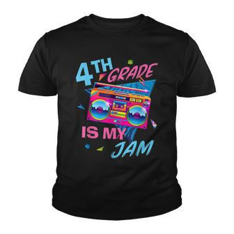Vintage 80S Boombox 4Th Grade Is My Jam Teacher Student Youth T-shirt - Seseable