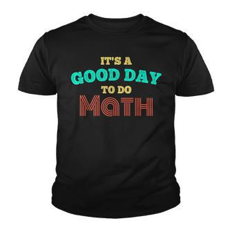 Vintage Back To School Its A Good Day To Do Math Teachers Youth T-shirt - Thegiftio UK