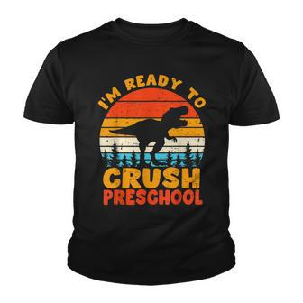 Vintage Im Ready To Crush Preschool Dinosaur Back To School Youth T-shirt - Thegiftio UK