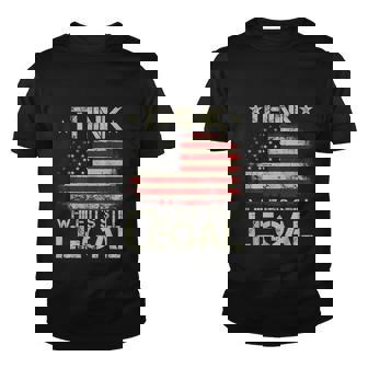 Vintage Old American Flag Think While Its Still Legal Youth T-shirt - Thegiftio