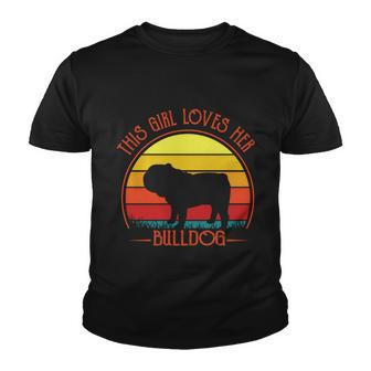 Vintage Retro This Girl Loves Her Bulldog Dog Puppy Lover Great Gift Youth T-shirt - Monsterry DE