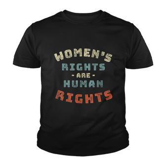 Vintage Womens Rights Are Human Rights Feminist Youth T-shirt - Monsterry