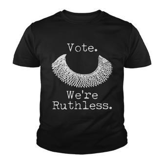 Vote Were Ruthless Rbg Ruth Bader Ginsburg Youth T-shirt - Monsterry UK