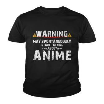 Warning May Spontaneously Start Talking About Anime V2 Youth T-shirt - Monsterry CA