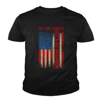 We The People Lets Go Brandon Patriotic Youth T-shirt - Thegiftio UK