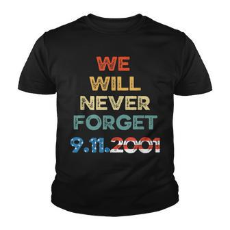 We Will Never Forget 911 Patriotic Day 911 American Flag Youth T-shirt - Thegiftio UK