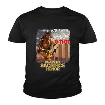 We Will Never Forget Bravery Sacrifice Honor Youth T-shirt - Monsterry