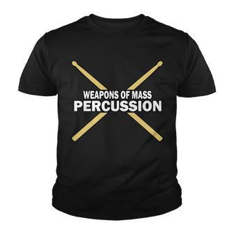 Weapons Of Mass Percussion Funny Drummer Tshirt Youth T-shirt - Monsterry AU