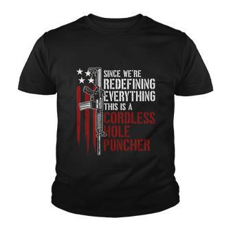 Were Redefining Everything This Is A Cordless Hole Puncher Tshirt Youth T-shirt - Monsterry UK