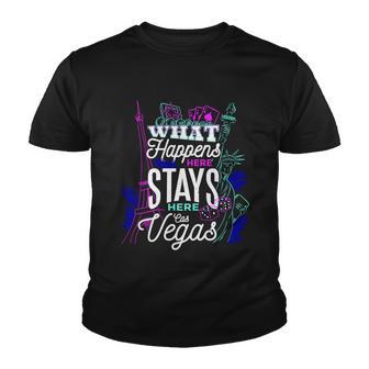 What Happens Here Stays Here Las Vegas Nv Vacation Tshirt Youth T-shirt - Monsterry UK