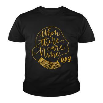 When There Are Nine Rbg Quote Ruth Bader Ginsburg Tribute Youth T-shirt - Monsterry