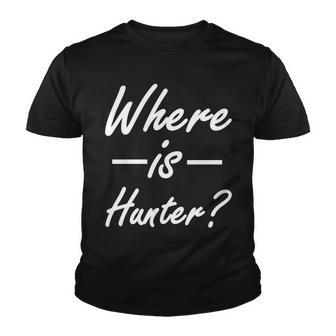 Where Is Hunter Tshirt Youth T-shirt - Monsterry CA